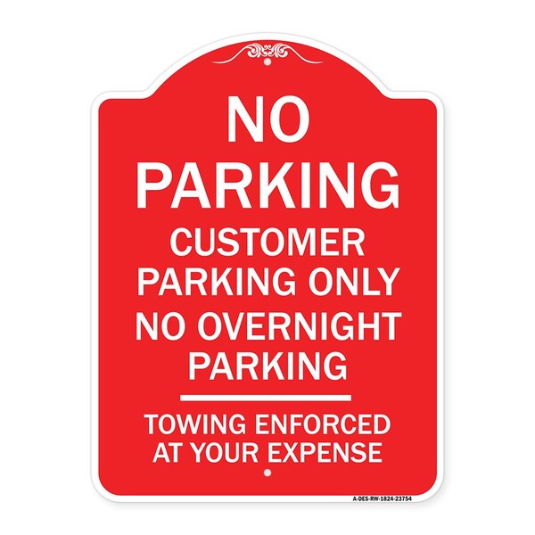 Signmission No Parking Customer Parking Only No Overnight Parking Towing Enforced at Your Expense, RW-1824-23754 A-DES-RW-1824-23754 - main